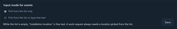 The “Input mode for events” card: the “Pick from the list only” and “Pick from the list or type free text” options, the explanation below and the Save button.