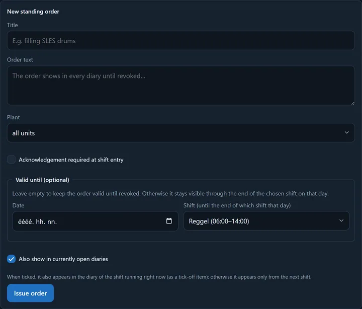 The New standing order form: title, order text, unit selector (all units), acknowledgement-required checkbox, valid-until (date + shift), the “also show in open diaries” checkbox, and the Issue order button.