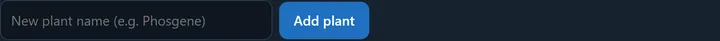 Adding a new plant: the new plant name field (e.g. Phosgene) and the Add plant button.