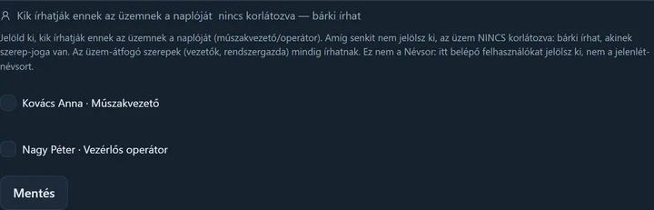 A „Kik írhatják ennek az üzemnek a naplóját” doboz kinyitva: a fejlécében a „nincs korlátozva — bárki írhat” felirat, alatta a kijelölhető üzem-kötött kollégák jelölőnégyzetei és a Mentés gomb.