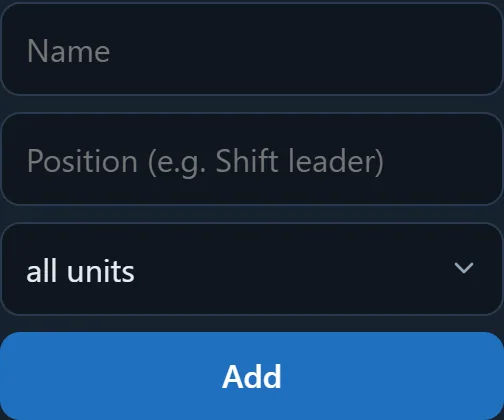 Adding a colleague to the roster: Name field, Position field (e.g. Shift leader), and the Add button.