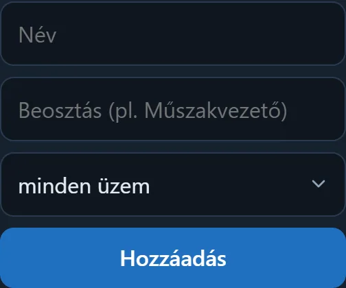 Kolléga hozzáadása a névsorhoz: Név mező, Beosztás mező (pl. Műszakvezető), és a Hozzáadás gomb.