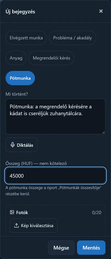 Az Új bejegyzés ablak: kategória-gombok, a „Mi történt?” mező a Diktálás gombbal, a pótmunka összege